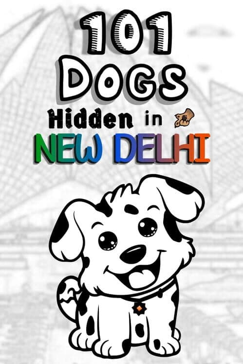 Обложка 101 Dogs Hidden in New Delhi