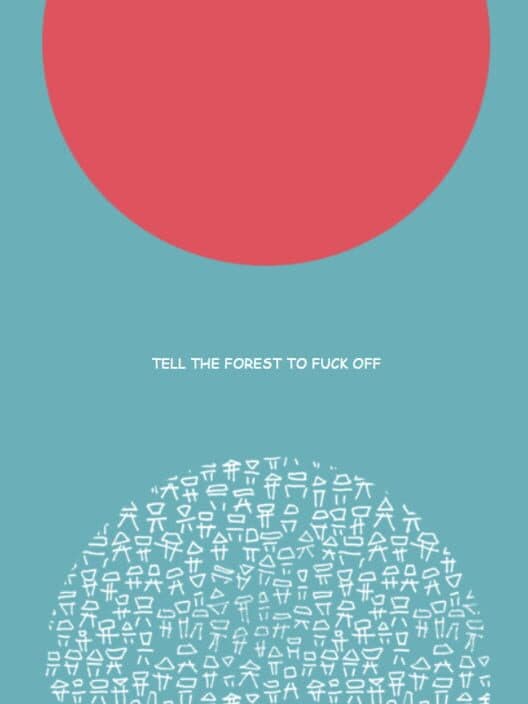 Обложка Tell The Forest To F*ck Off