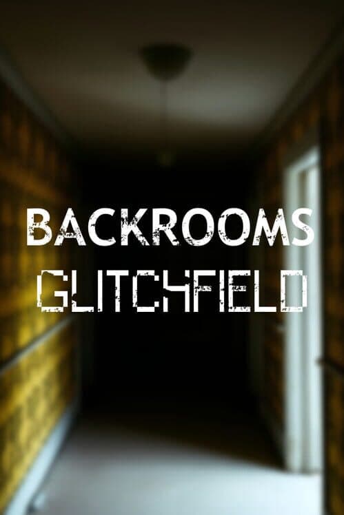 Обложка Backrooms: Glitchfield