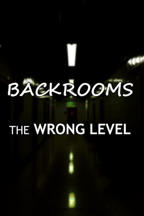 Обложка Backrooms: The Wrong Level