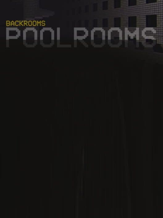 Обложка Backrooms: Poolrooms