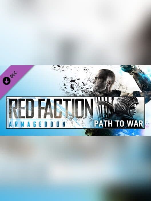 Обложка Red Faction: Armageddon - Path to War