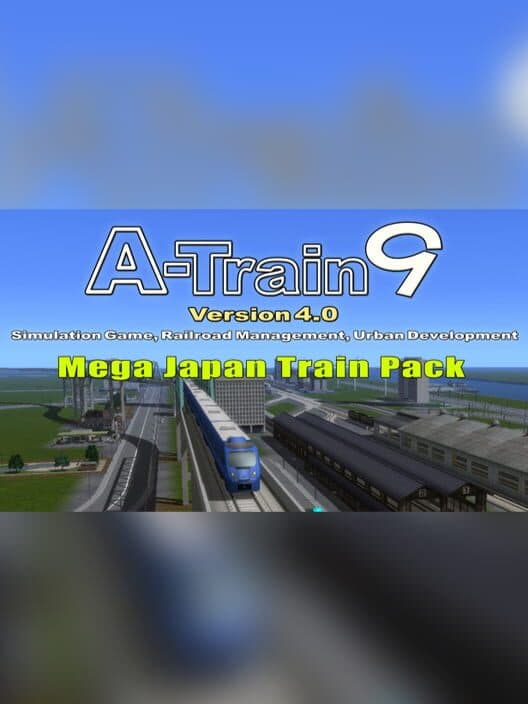 Обложка A-Train 9 V4.0: Japan Rail Simulator - Mega Japan Train Pack
