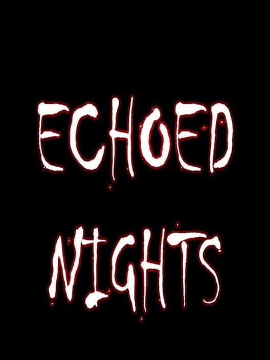 Обложка Echoed Nights