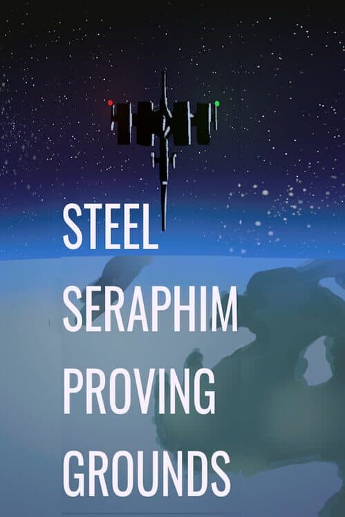 Обложка Steel Seraphim: Proving Grounds
