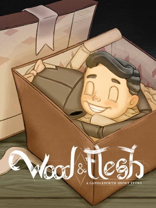 Обложка Wood and Flesh: A Candleforth Short Story