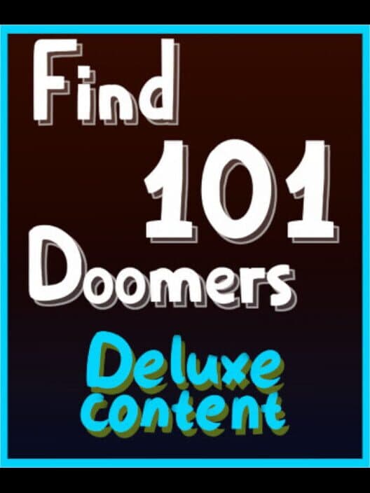 Обложка Find 101 Doomers: Deluxe Content