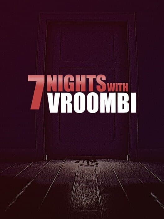 Обложка 7 Nights with Vroombi