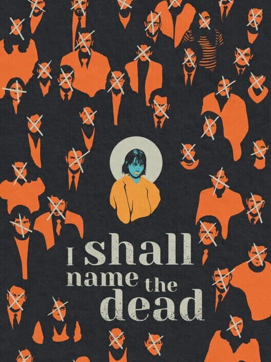 Обложка I Shall Name the Dead