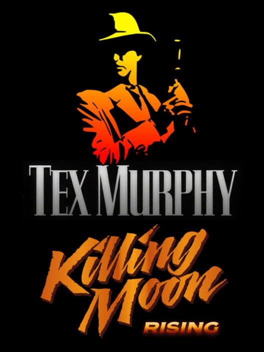 Обложка Tex Murphy: Killing Moon Rising