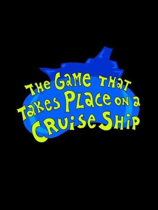 Обложка The Game That Takes Place on a Cruise Ship