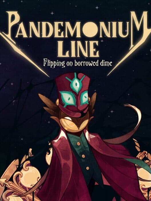 Обложка Pandemonium Line: Flipping on Borrowed Dime