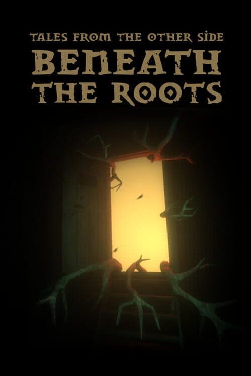 Обложка Tales From the Other Side: Beneath the Roots