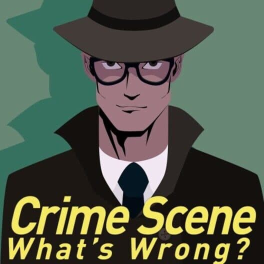 Обложка Crime Scene: What’s Wrong?