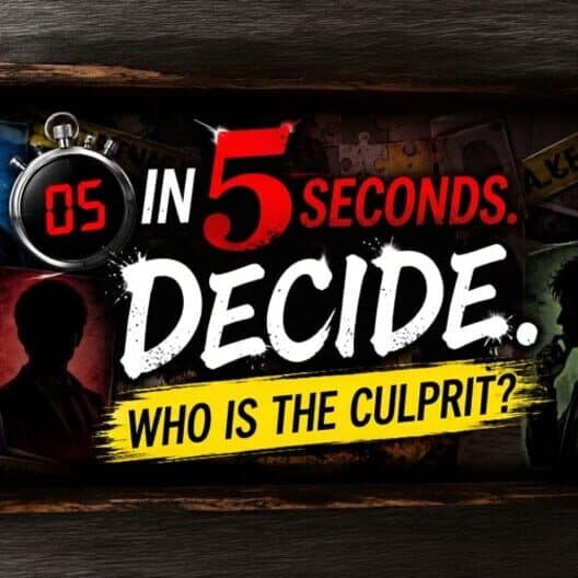 Обложка Decide in 5 Seconds: Who Is the Culprit?