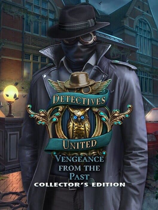 Обложка Detectives United: Vengeance from the Past - Collector's Edition