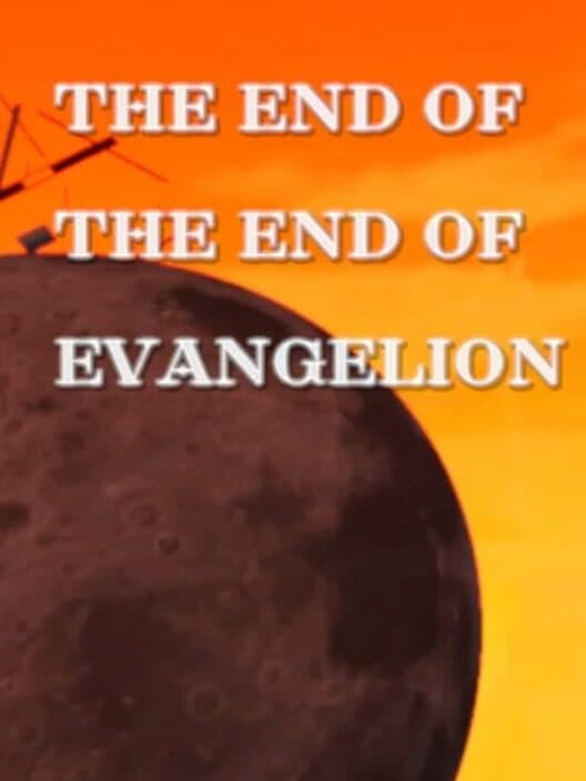 Обложка The End of the End of Evangelion