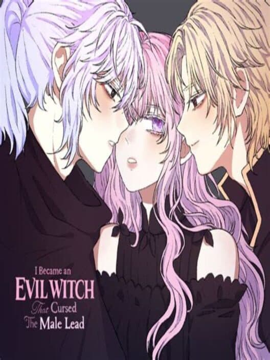 Обложка I Became an Evil Witch that Cursed the Male Lead