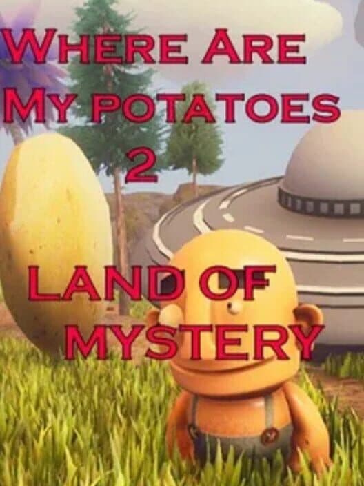 Обложка Where are my potatoes 2: Land Of Mystery