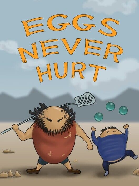Обложка Eggs Never Hurt