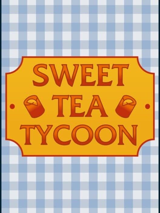 Обложка Sweet Tea Tycoon