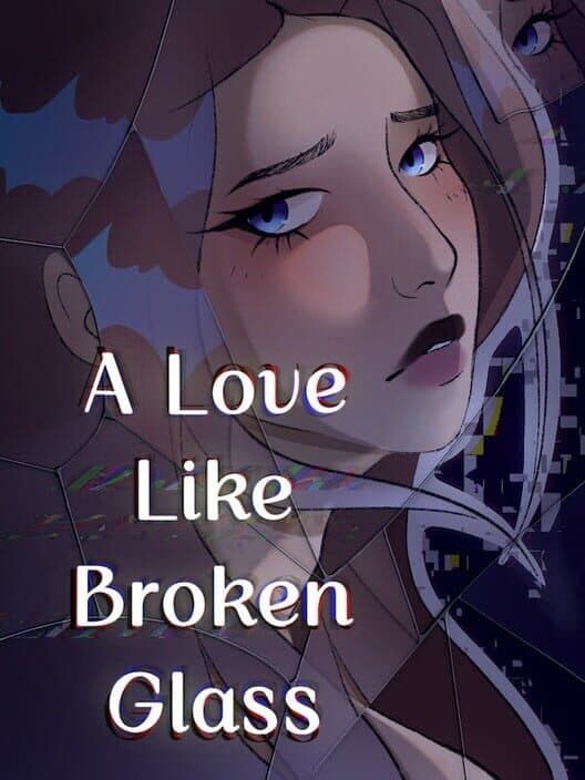 Обложка A Love Like Broken Glass