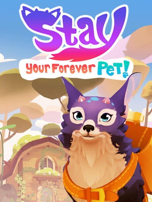 Обложка Stay: Your Forever Pet!