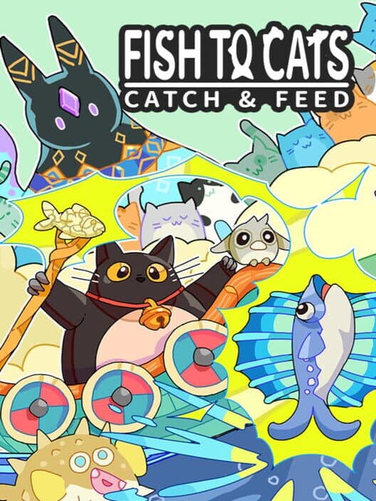 Обложка Fish to Cats: Catch & Feed
