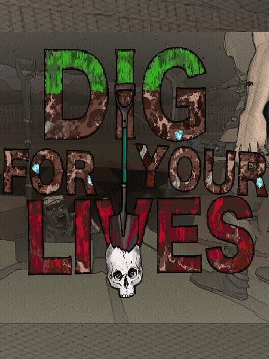Обложка Dig for Your Lives