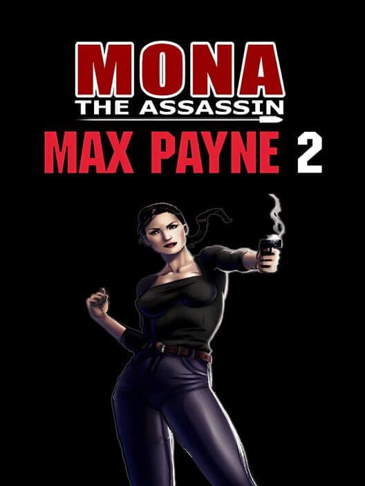 Обложка Max Payne 2: Mona the Assassin