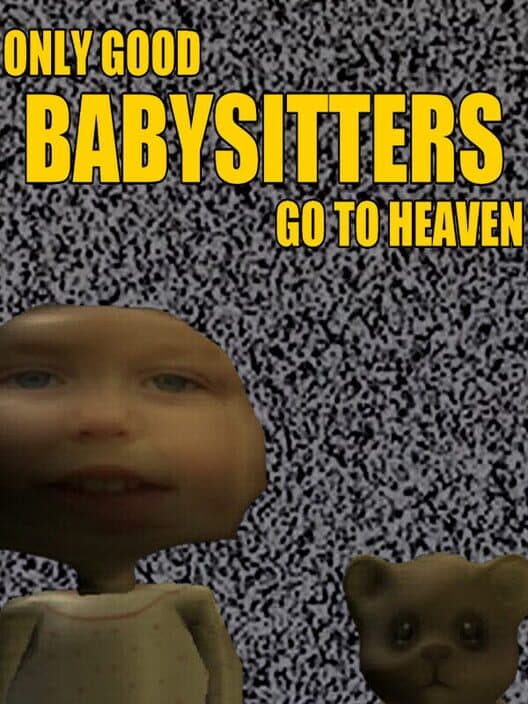 Обложка Only Good Babysitters Go to Heaven