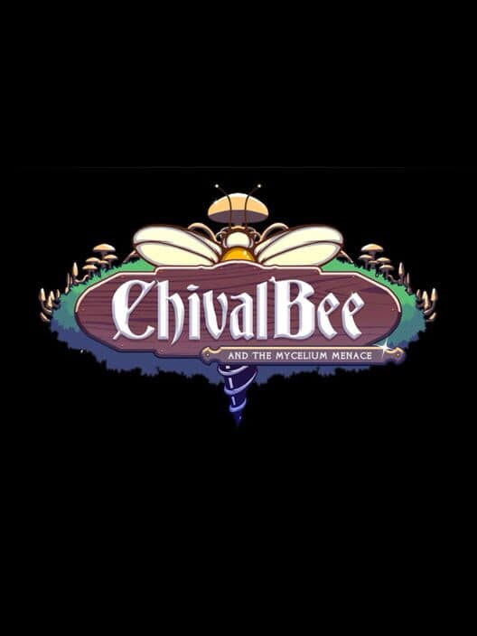 Обложка ChivalBee and the Mycelium Menace