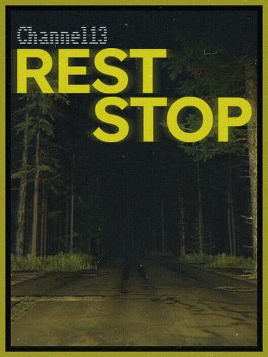 Обложка Channel13: Rest Stop