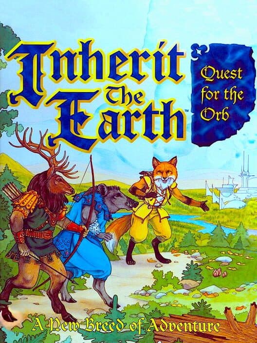 Обложка Inherit the Earth: Quest for the Orb