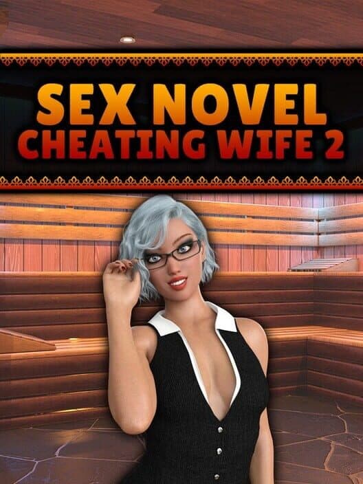 Обложка Sex Novel: Cheating Wife 2