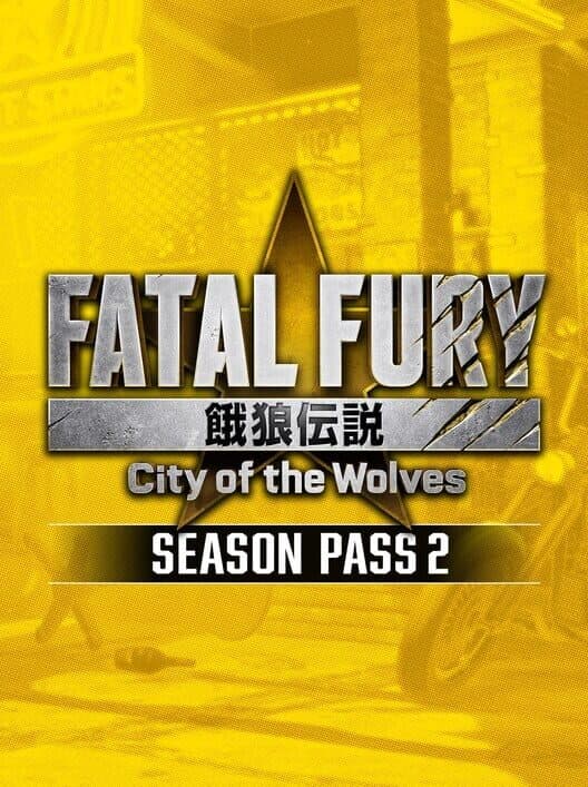 Обложка Fatal Fury: City of the Wolves - Season Pass 2