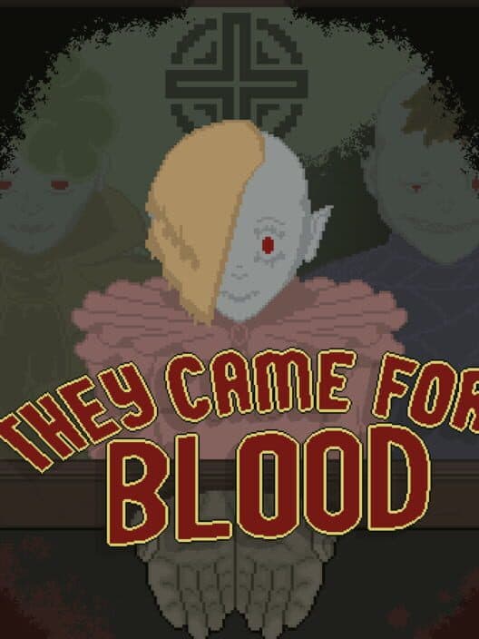 Обложка They Came for Blood