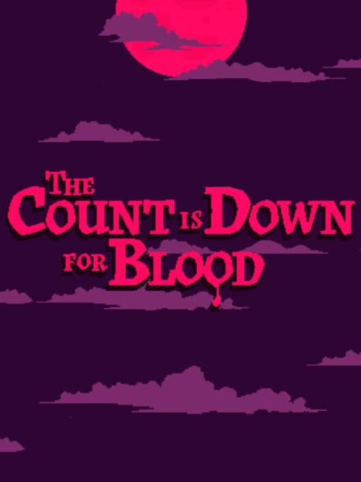 Обложка The Count is Down for Blood
