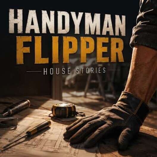 Обложка Handyman Flipper: House Stories