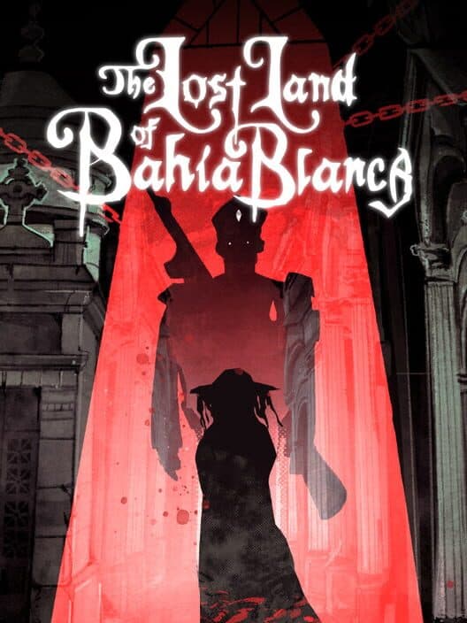 Обложка The Lost Land of Bahía Blanca
