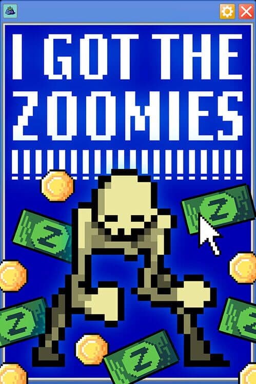 Обложка I Got the Zoomies!!!!!!!!!!!!!!!!