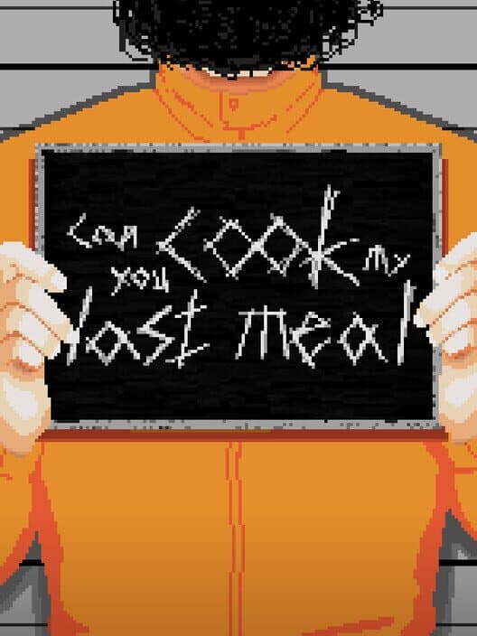 Обложка Can You Cook My Last Meal?