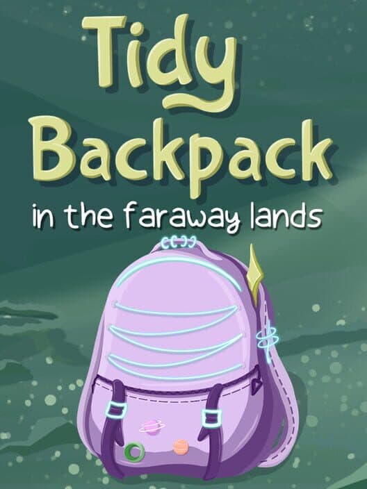 Обложка Tidy Backpack: In the Faraway Lands