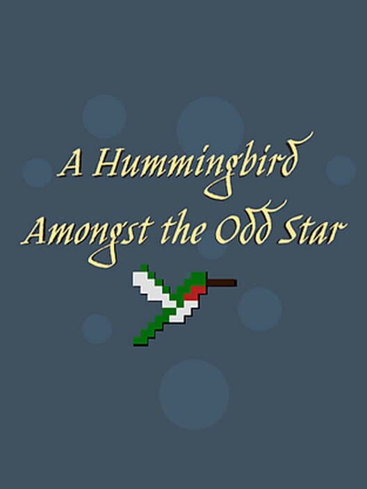 Обложка A Hummingbird Amongst the Odd Star