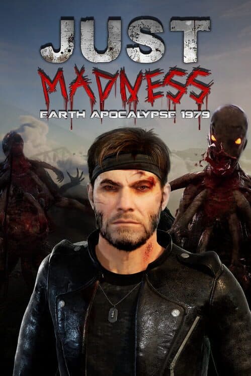 Обложка Just Madness: Earth Apocalypse 1979