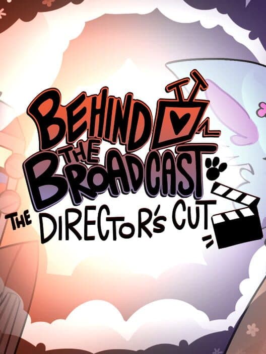 Обложка Behind the Broadcast: The Director's Cut