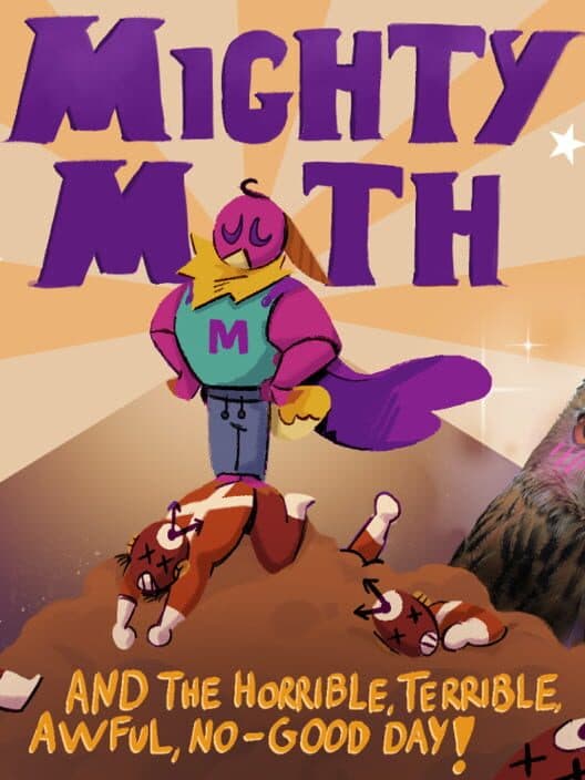 Обложка Mighty Moth and the Horrible, Terrible, Awful, No-Good Day!