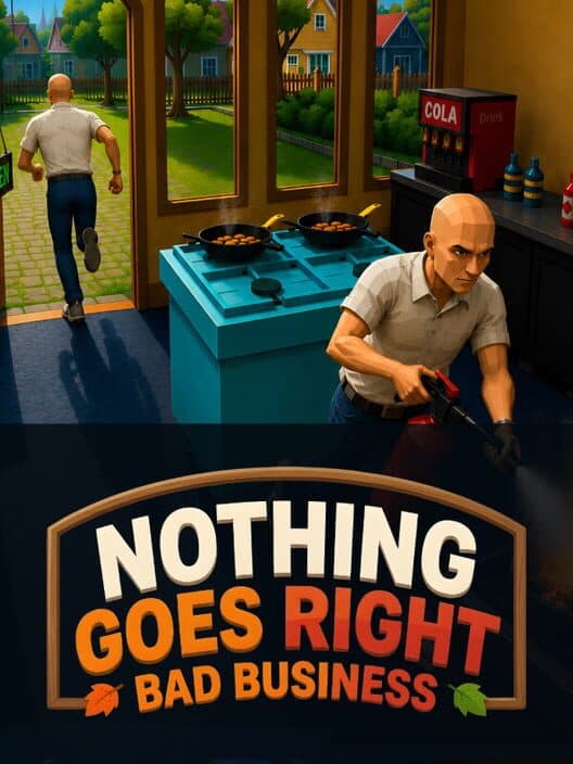 Обложка Nothing Goes Right: Bad Business