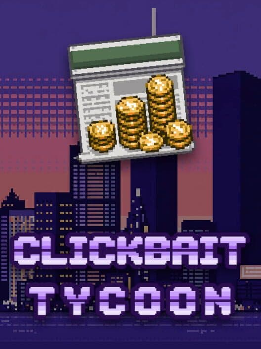 Обложка Clickbait Tycoon