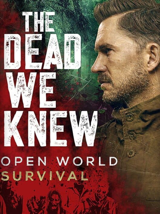 Обложка The Dead We Knew: Open World Survival